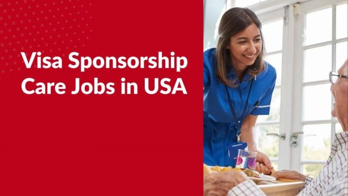 Visa-Sponsorship-Care-Jobs-in-USAk